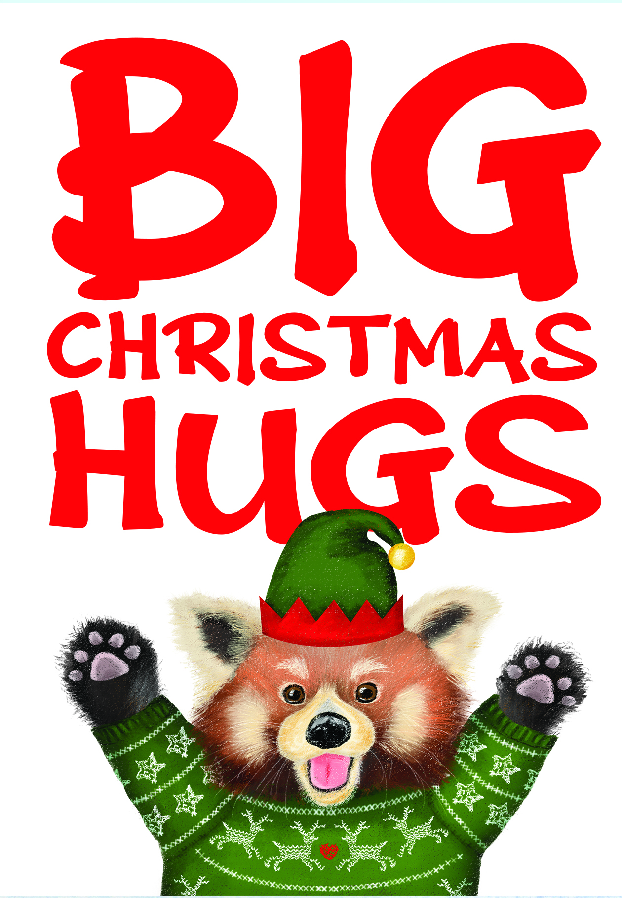 Christmas card with a red panda wearing an elf hat and green Christmas jumper holding his arms up, with Big Christmas Hugs written behind him.
