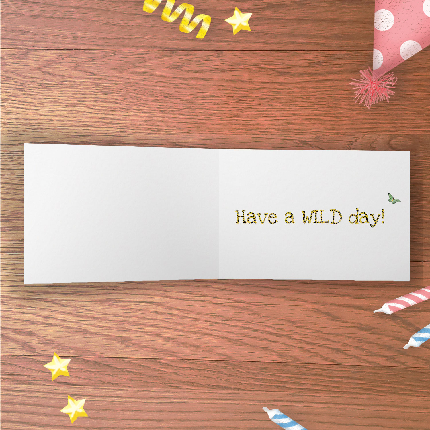 Inside of a greetings card with 'Have a WILD day!'