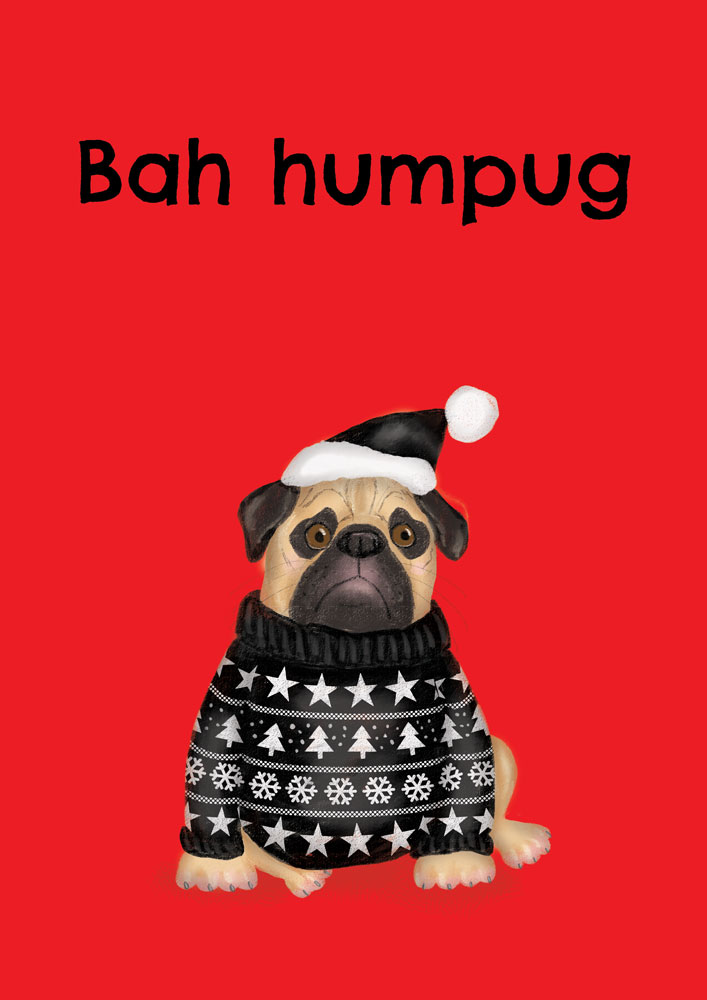 Bah-humpug-copy Drawing of a pug wearing a black Santa hat and Christmas jumper, with Bah humpug written above.