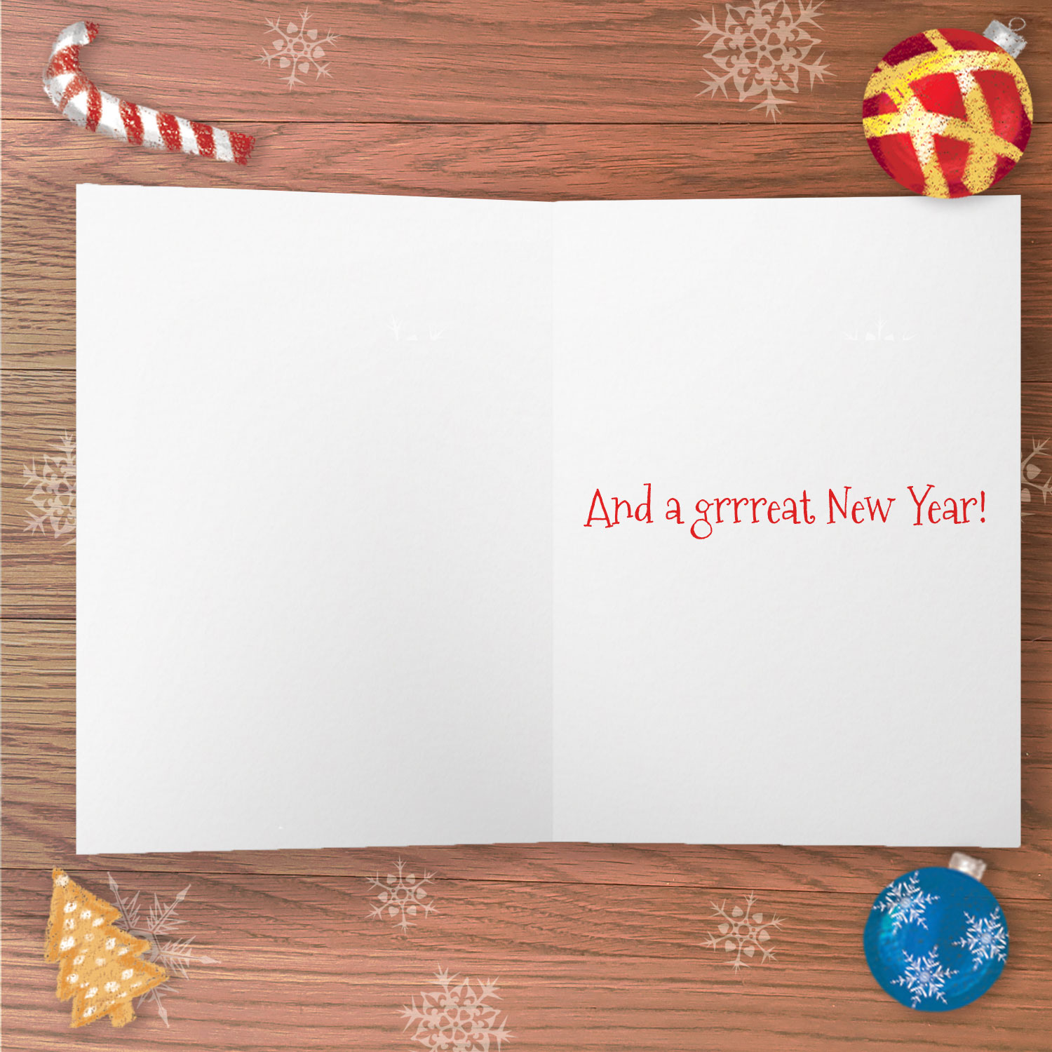 Inside of a greetings card with the text And a grrreat New Year!